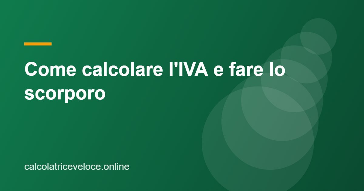 Come calcolare l'IVA e fare lo scorporo