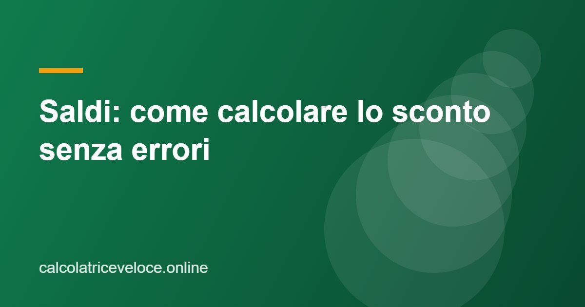 Saldi: come calcolare lo sconto senza errori